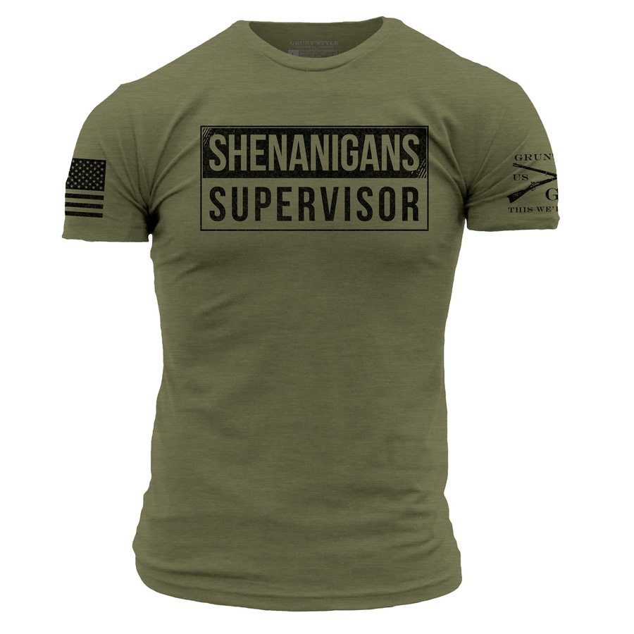 Shenanigans Supervisor T-Shirt - Military Green